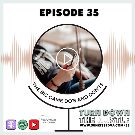 35 | The Big Game Do's & Dont's - Football Tee Party Planner