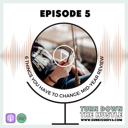 5 | 6 Things You Have To Change: Mid-Year Review