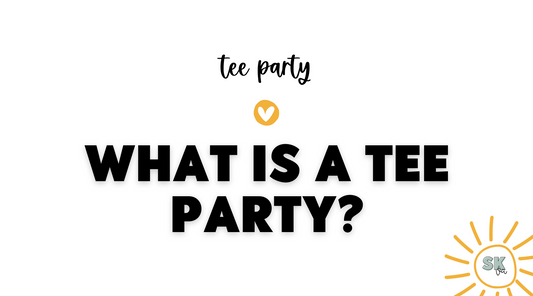 What is a tee party? | Sun Kissed Virtual Assistant