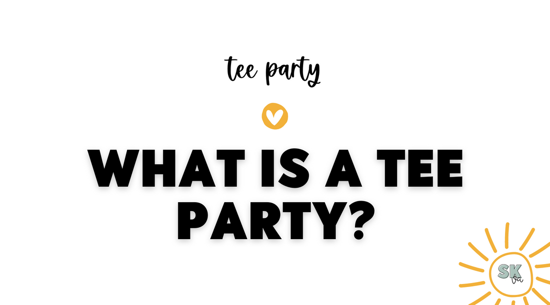 What is a tee party? | Sun Kissed Virtual Assistant