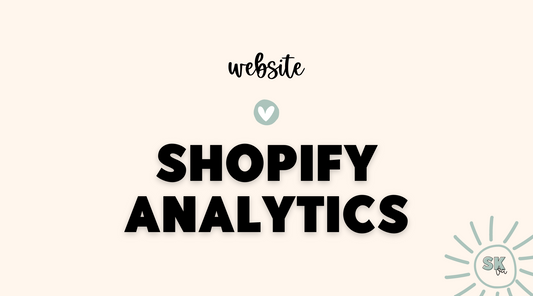 Check your shopify analytics | Sun Kissed Virtual Assistant