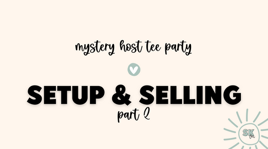 Mystery Host Tee Party | Sun Kissed Virtual Assistant