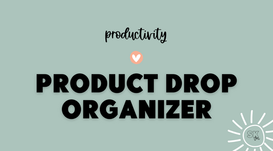 Product Drop Organizer for your handmade business | Sun Kissed Virtual Assistant