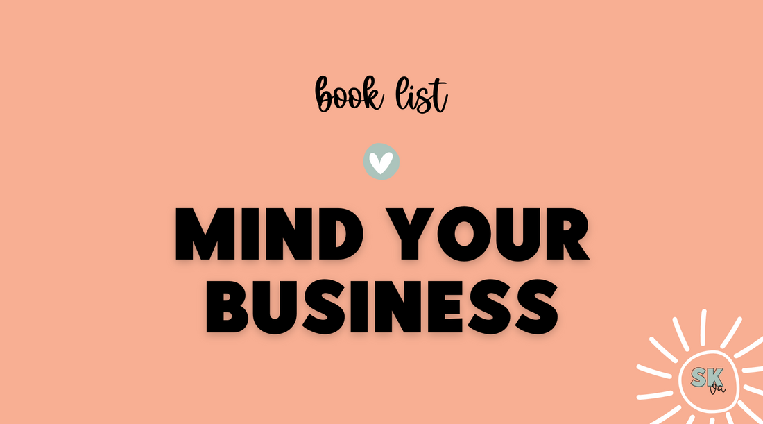 Mind your business for creative entrepreneurs | Sun Kissed Virtual Assistant